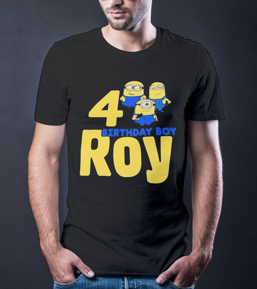 4 Birthday Boy Roy Minions T-Shirt