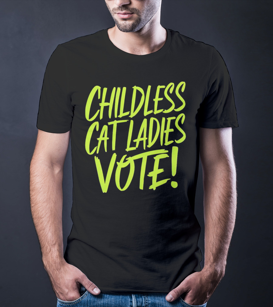 Childless Cat Ladies Vote T-Shirt