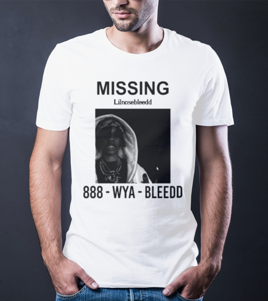 Missing Lilnosebleedd 888 Wya Bleedd T-Shirt