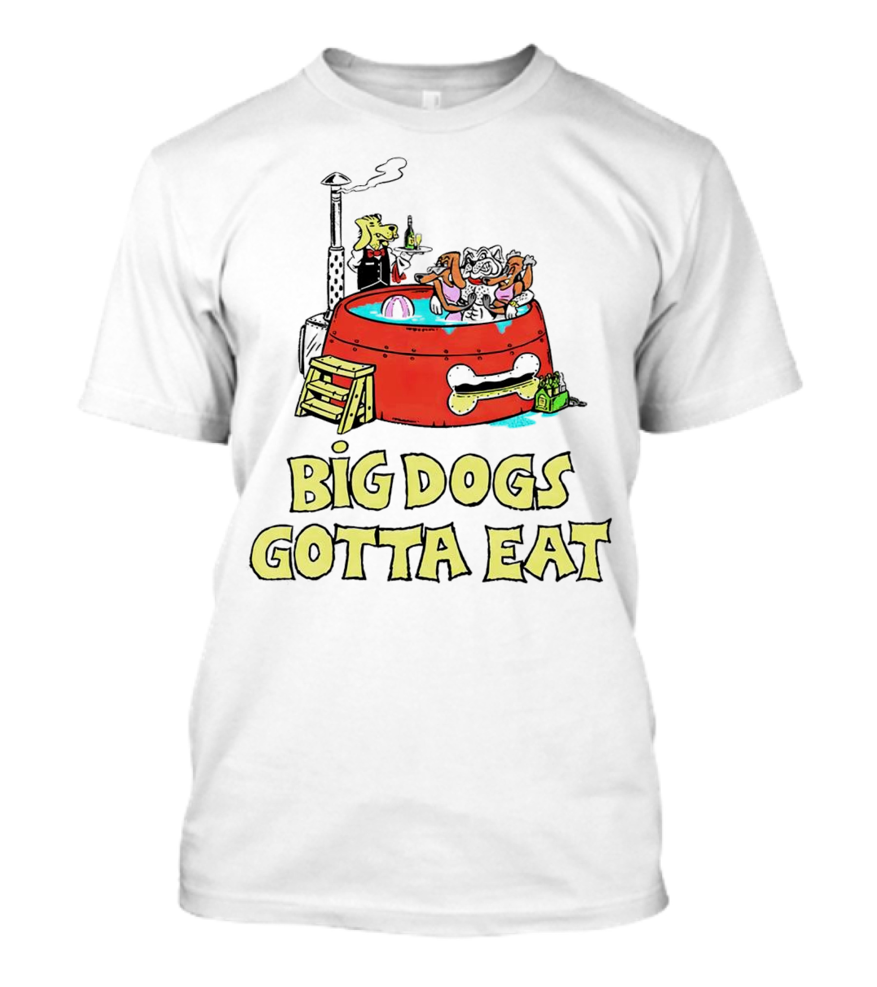 Big Dogs Gotta Eat Pool Party Fun In Dog Bone Hot Tub T-Shirt