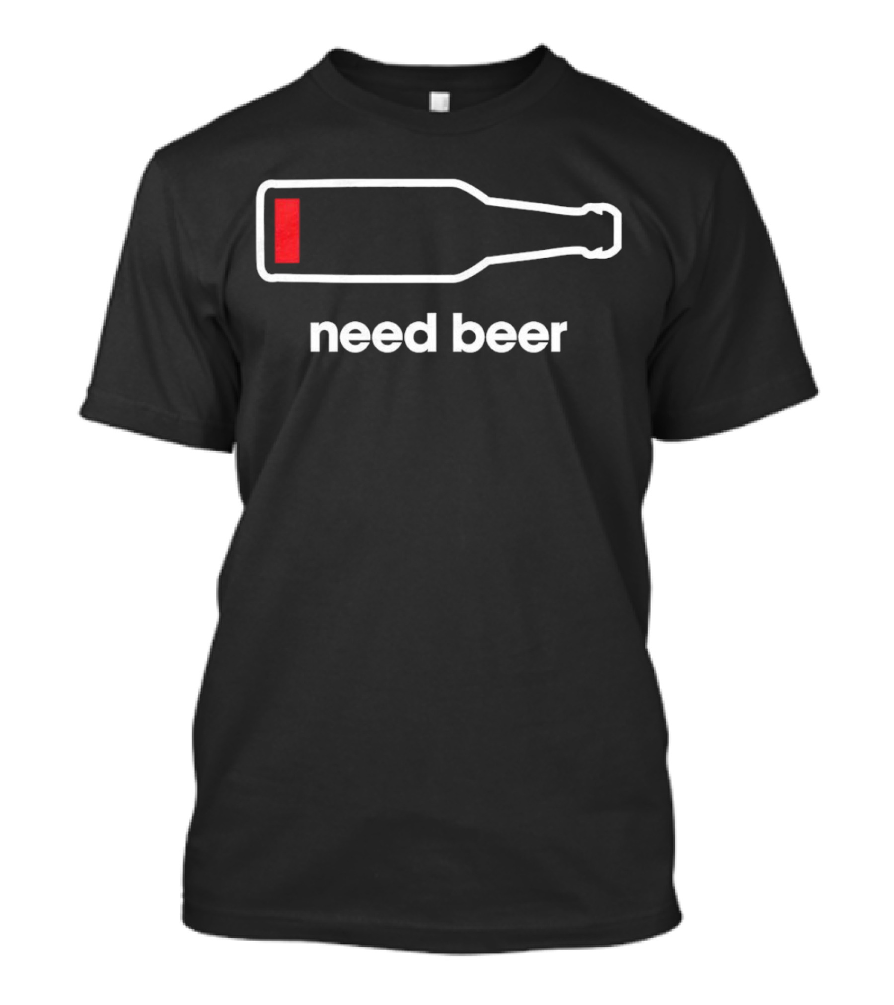 Need Beer Bottle Outline With Red Liquid T-Shirt