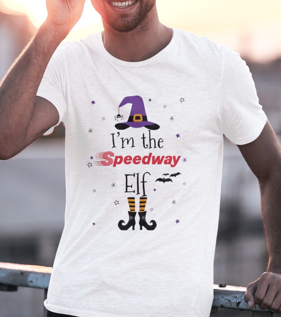 I’m The Speedway Elf Witch Halloween T-Shirt