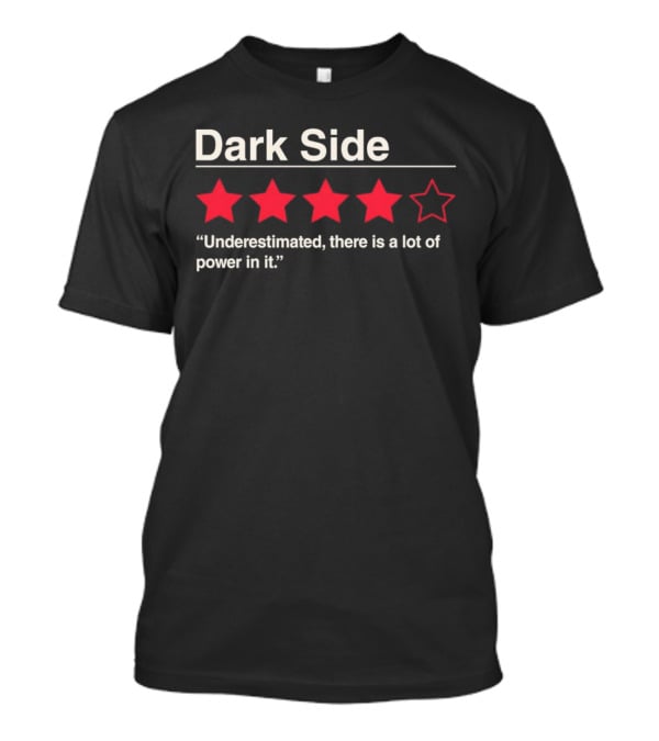 Dark Side Review Underestimated Power Five Stars T-Shirt