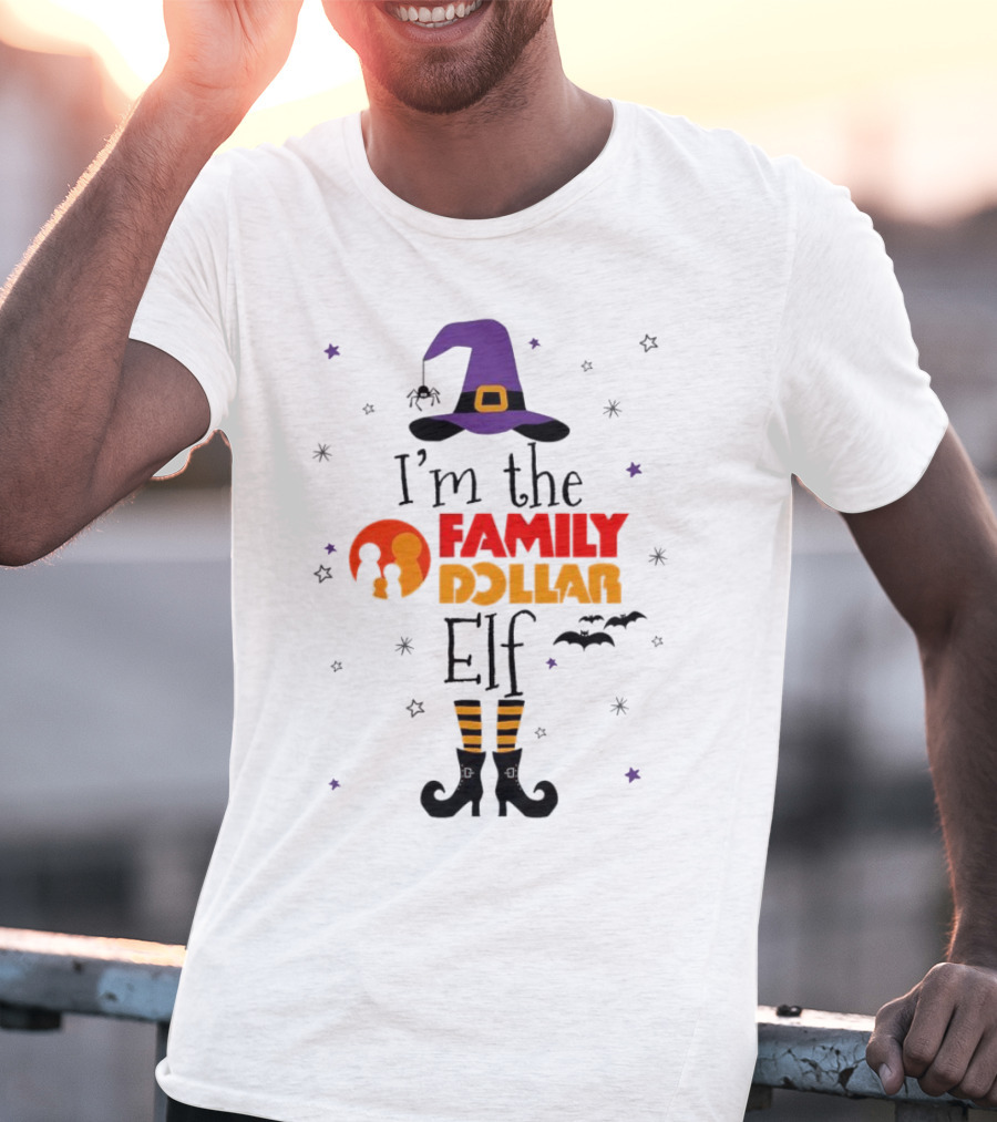 I’m The Family Dollar Elf Witch Halloween T-Shirt