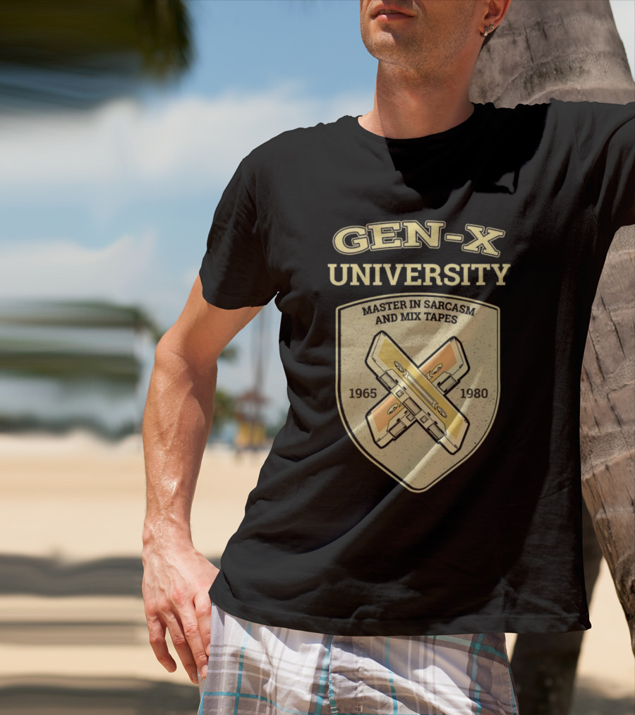 Gen-X University Master In Sarcasm And Mix Tapes 1965-1980 T-Shirt