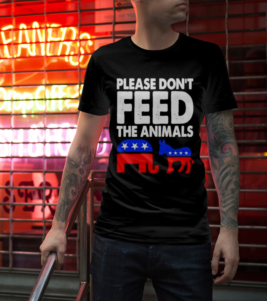 Please Don't Feed The Animals Political Elephant And Donkey T-Shirt
