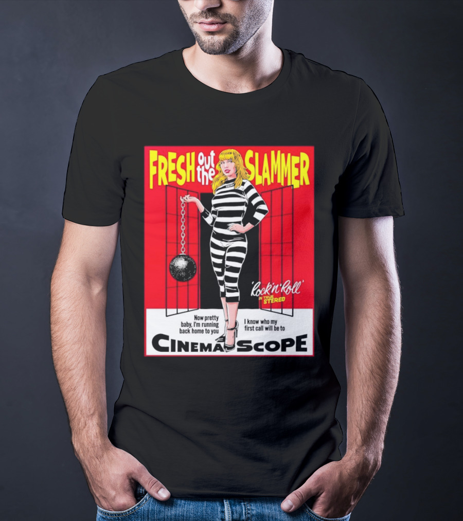 Fresh Out The Slammer Rock 'n' Roll CinemaScope Now Pretty Baby I'm Running Back Home To You T-Shirt