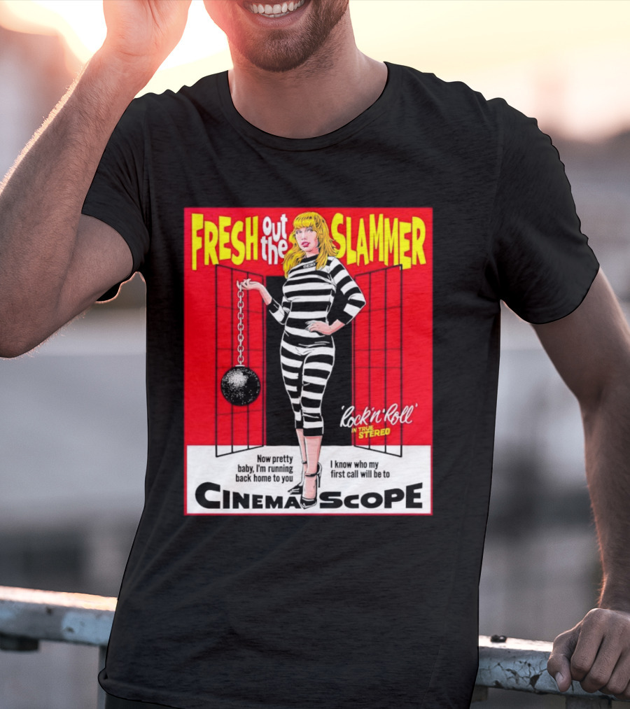 Fresh Out The Slammer Rock 'n' Roll CinemaScope Now Pretty Baby I'm Running Back Home To You T-Shirt