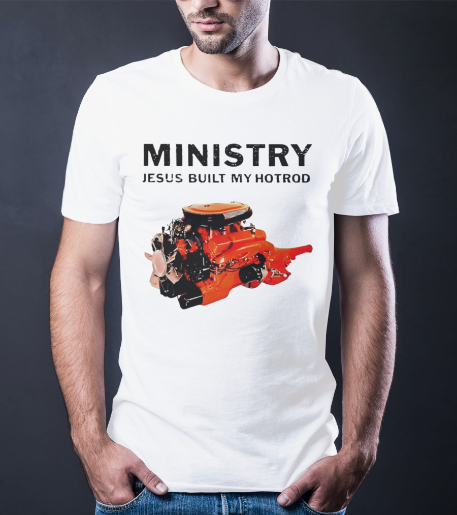 MINISTRY Jesus Built My Hotrod Vintage Engine T-Shirt
