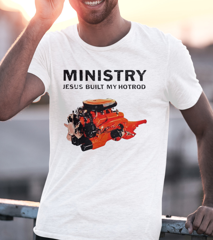 MINISTRY Jesus Built My Hotrod Vintage Engine T-Shirt