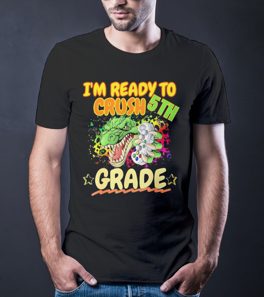 I’m Ready To Crush 5th Grade Dinosaur Gamer Back To School T-Shirt