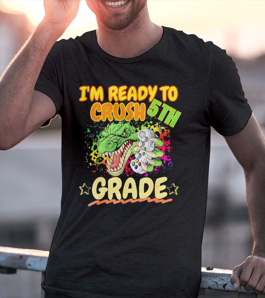 I’m Ready To Crush 5th Grade Dinosaur Gamer Back To School T-Shirt