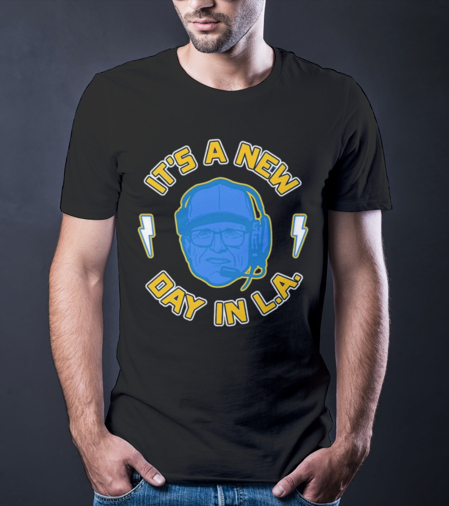 It's A New Day In L.A. Los Angeles Chargers Jim Harbaugh T-Shirt