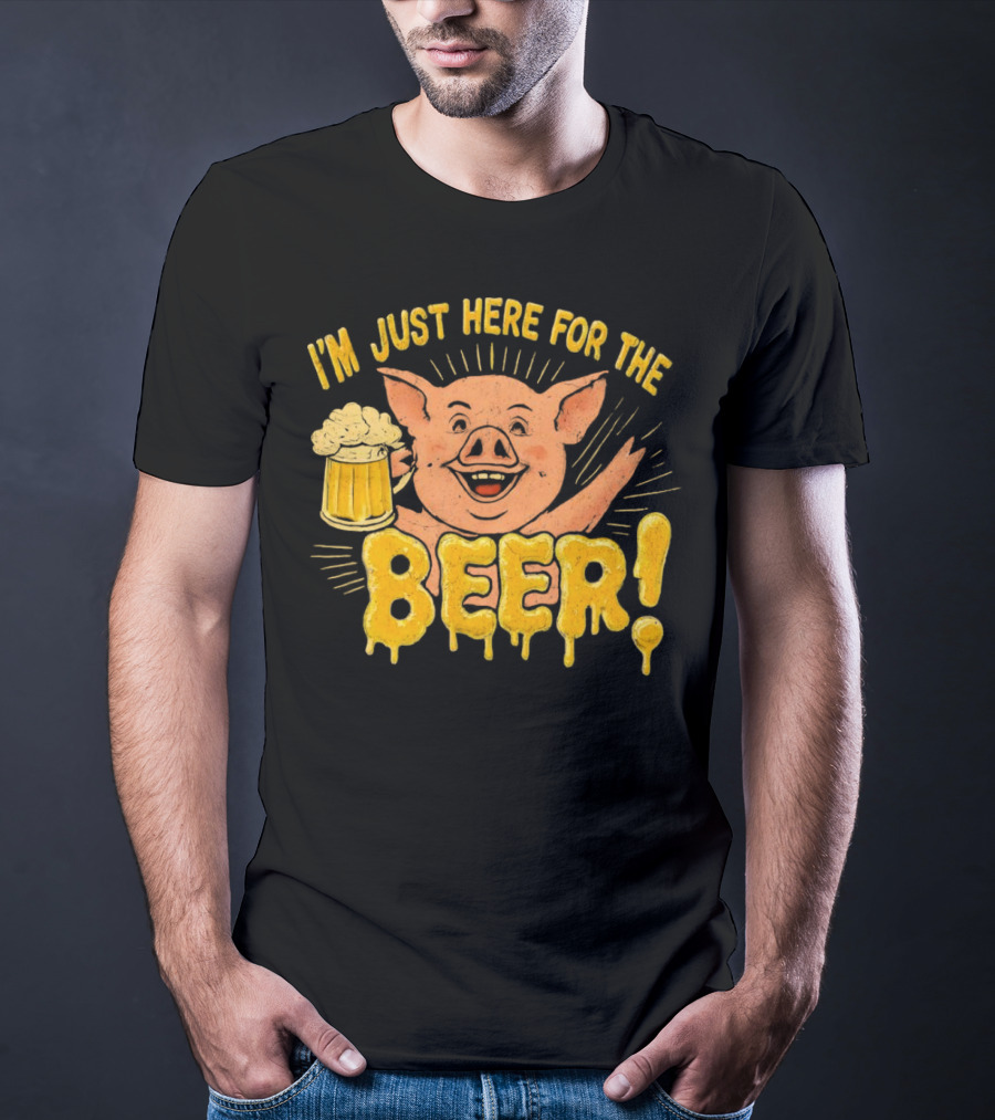 I’m Just Here For The Beer Pig With Beer Mug T-Shirt