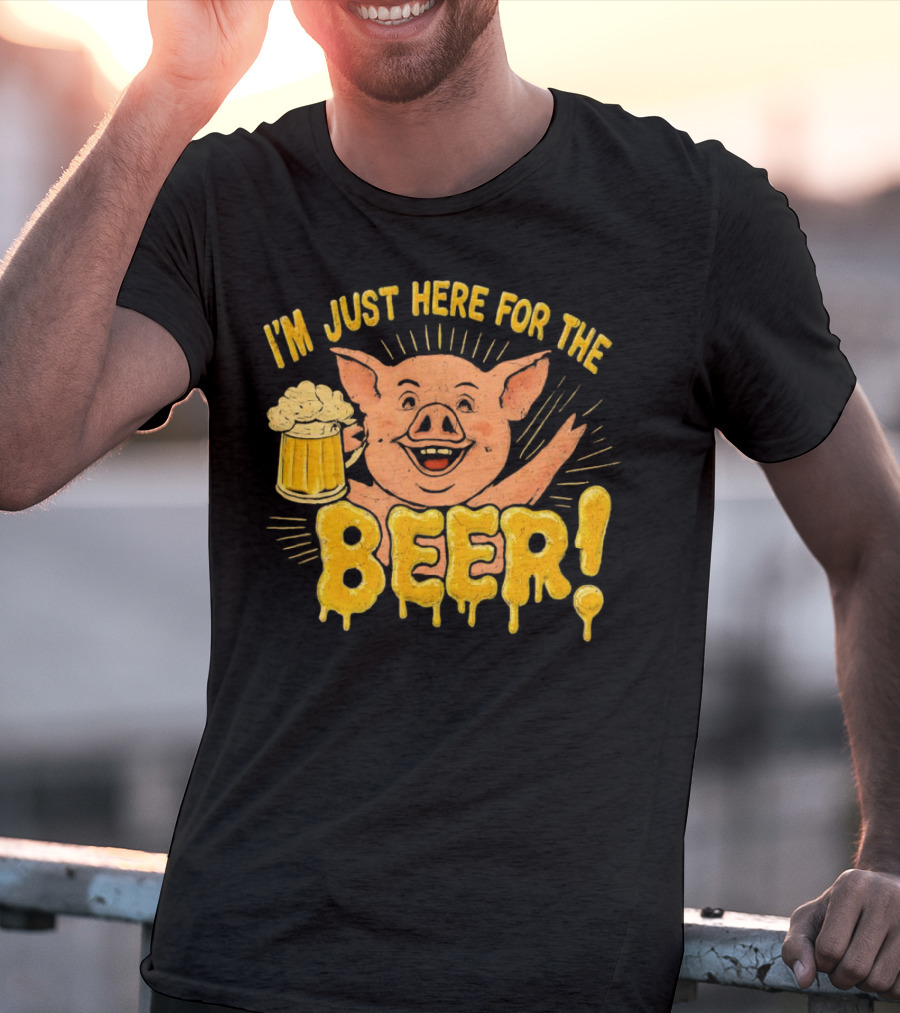 I’m Just Here For The Beer Pig With Beer Mug T-Shirt