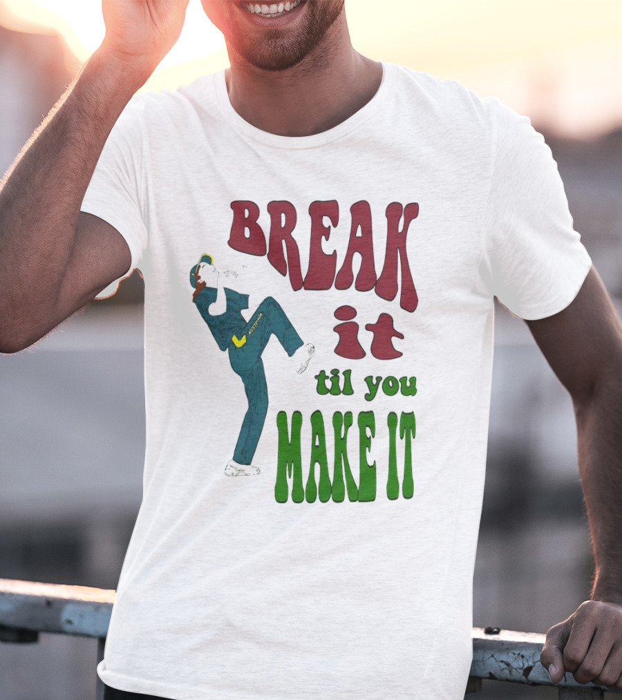 BREAK IT TIL YOU MAKE IT Retro Style Dancing Figure T-Shirt