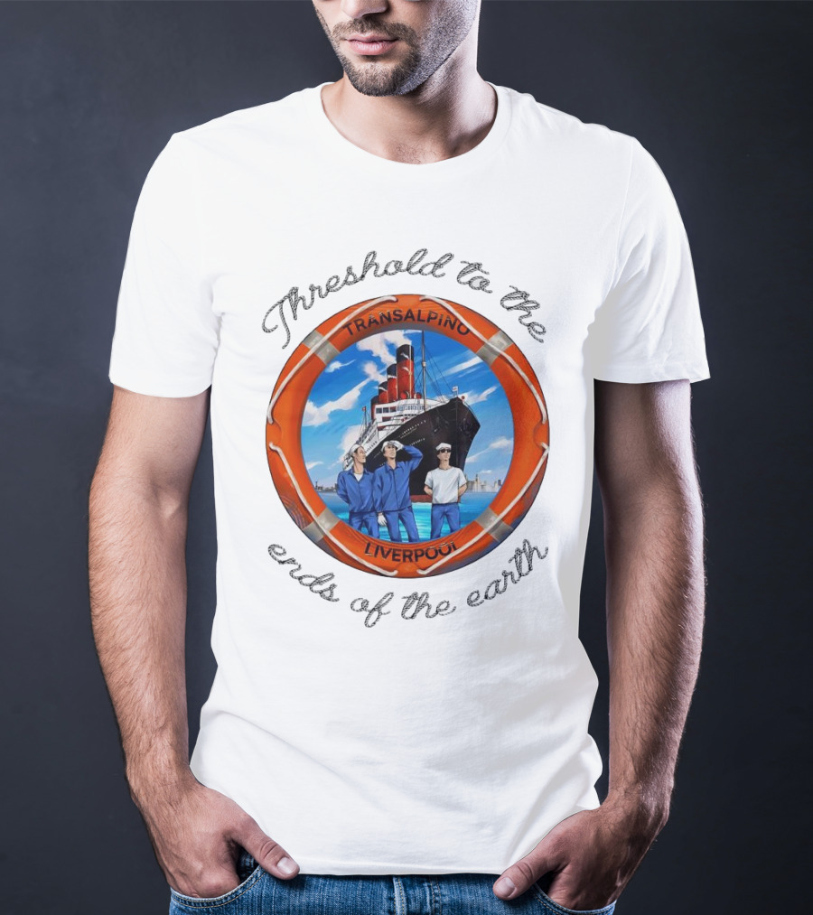 Threshold To The Ends Of The Earth Transalpino Liverpool Ship Journey T-Shirt