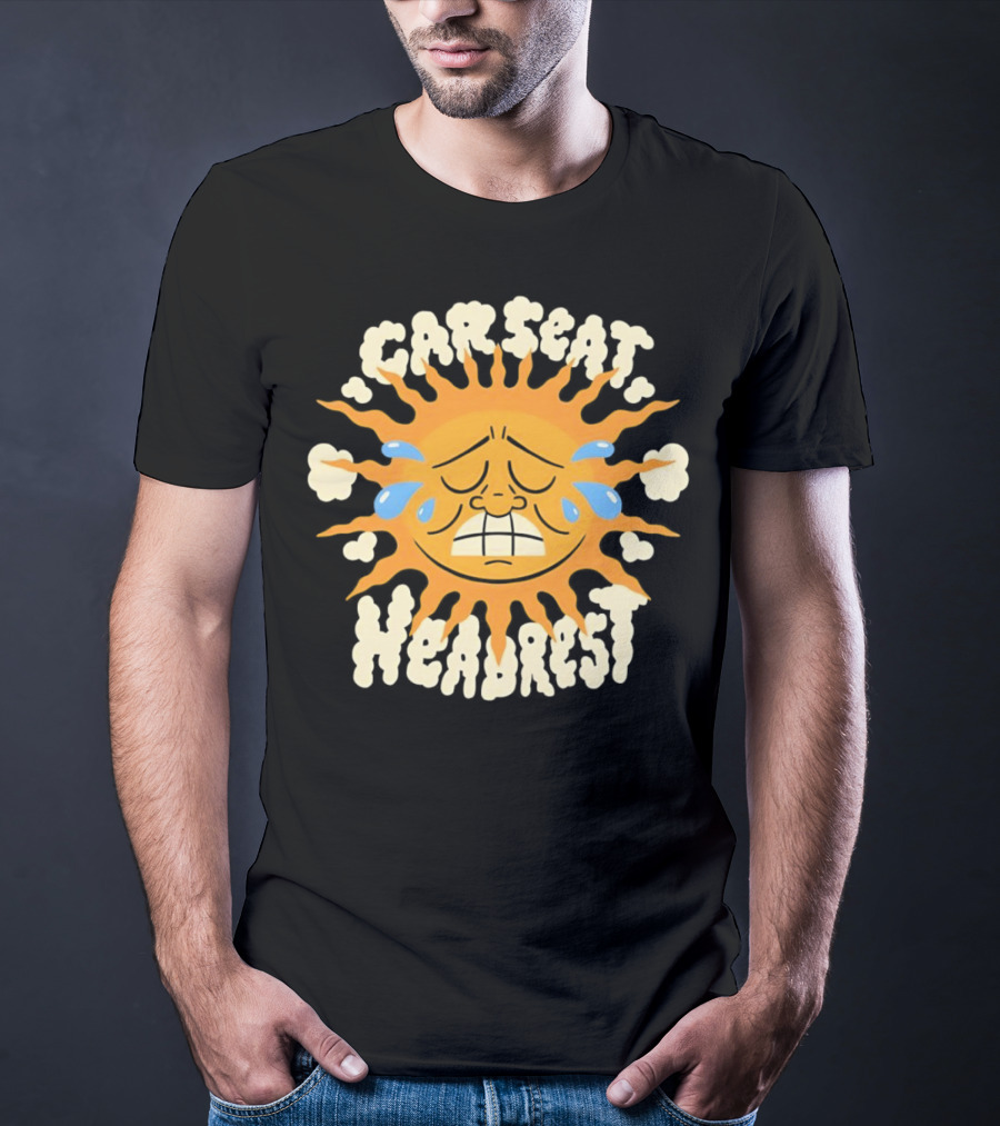 Car Seat Headrest Sun Crying Face T-Shirt