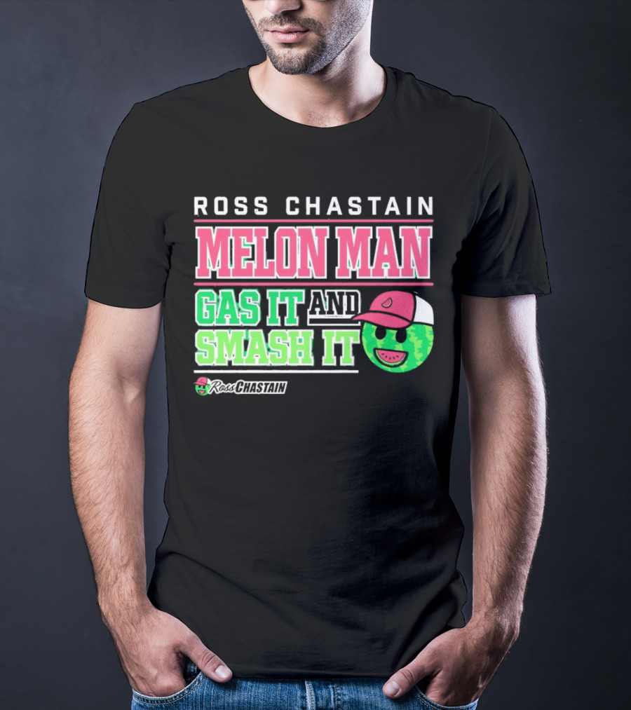 Ross Chastain Melon Man Gas It And Smash It Watermelon Face T-Shirt