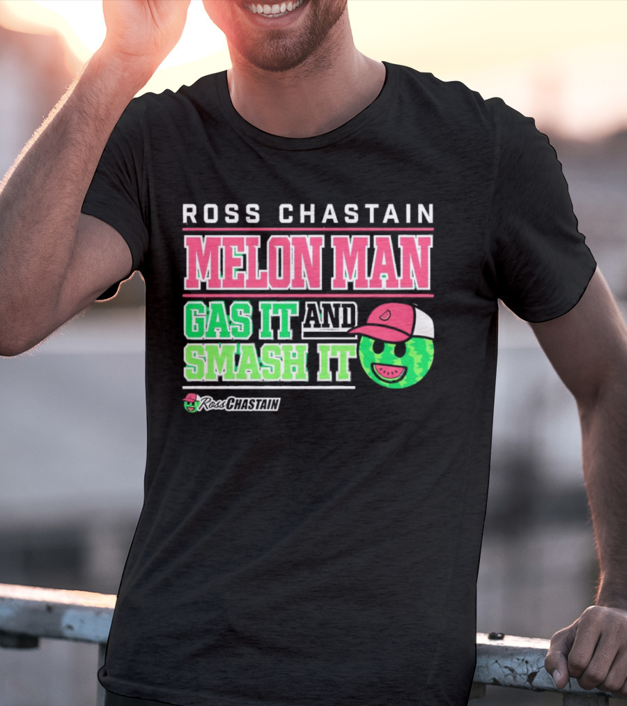 Ross Chastain Melon Man Gas It And Smash It Watermelon Face T-Shirt