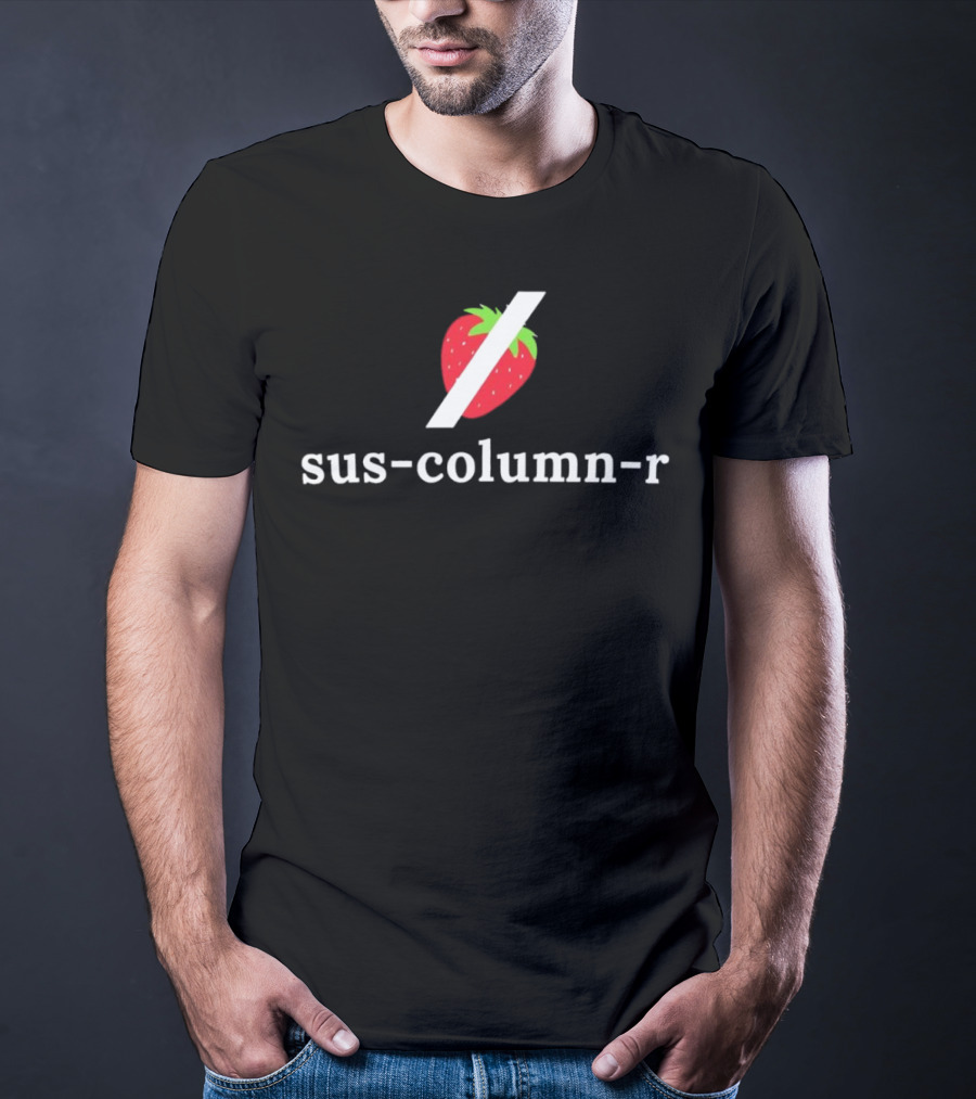 Sus-column-r Grok Not Strawberry Slash Berry T-Shirt