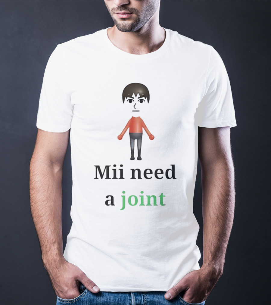 Mii Need A Joint Nintendo T-Shirt