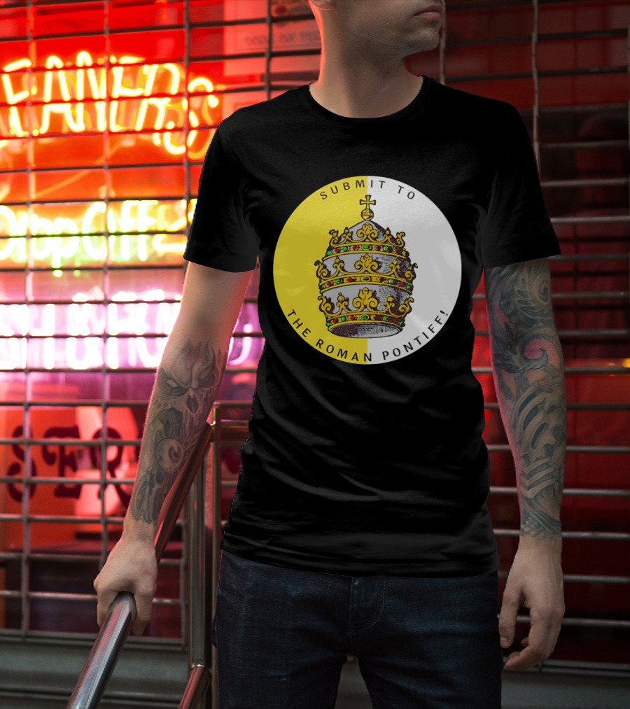 Submit To The Roman Pontiff Triple Tiara Circular Emblem T-Shirt
