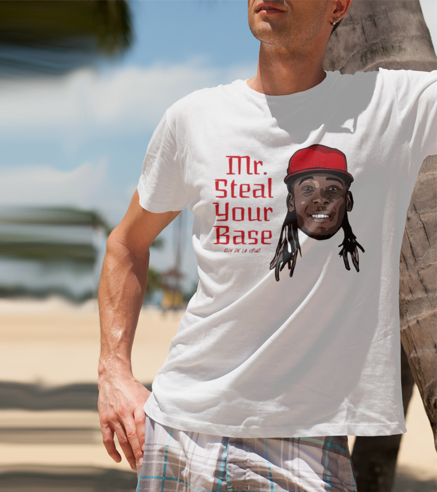Elly De La Cruz Cincinnati Reds Mr. Steal Your Base Red Cap T-Shirt