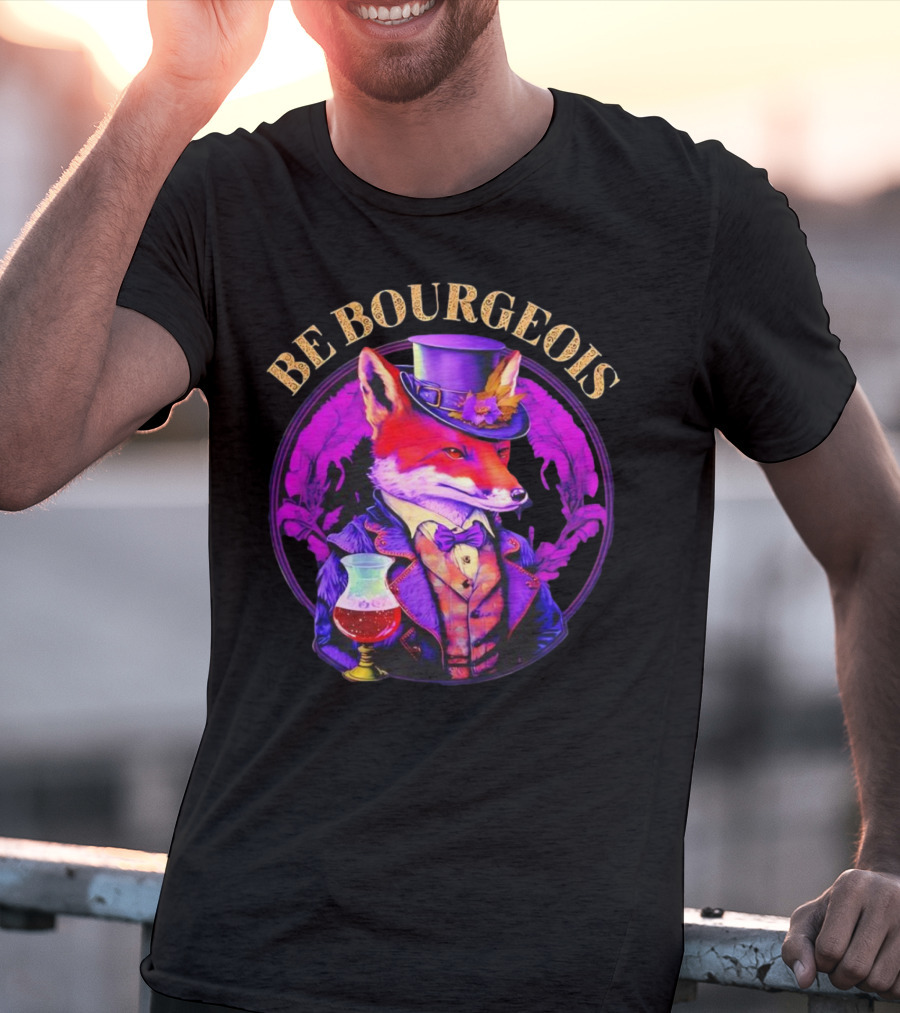 Be Bourgeois Gentleman Fox With Glass Of Wine T-Shirt