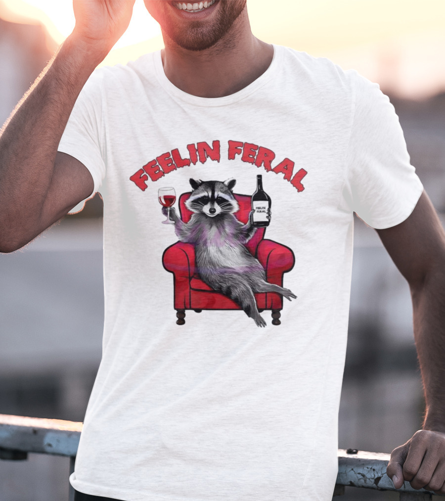 Feelin Feral Raccoon Drinking Wine Sitting On Red Armchair T-Shirt