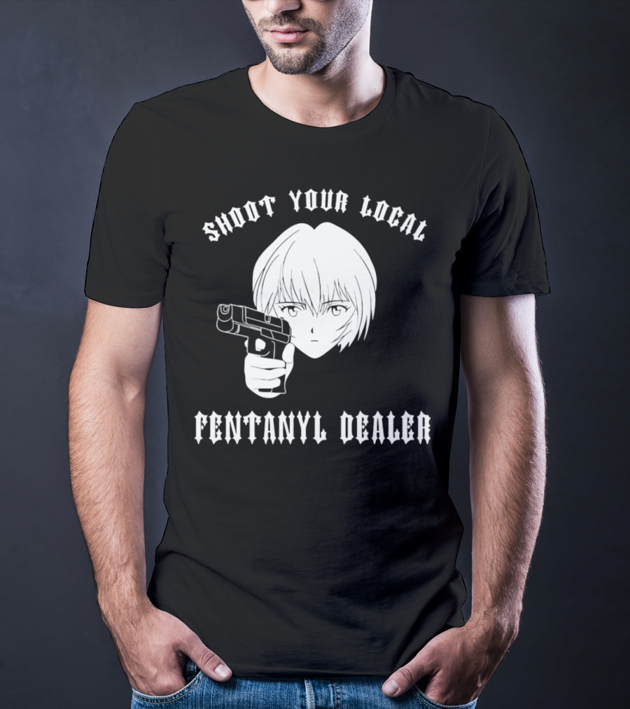 Shoot Your Local Fentanyl Dealer Anime Style Gun T-Shirt