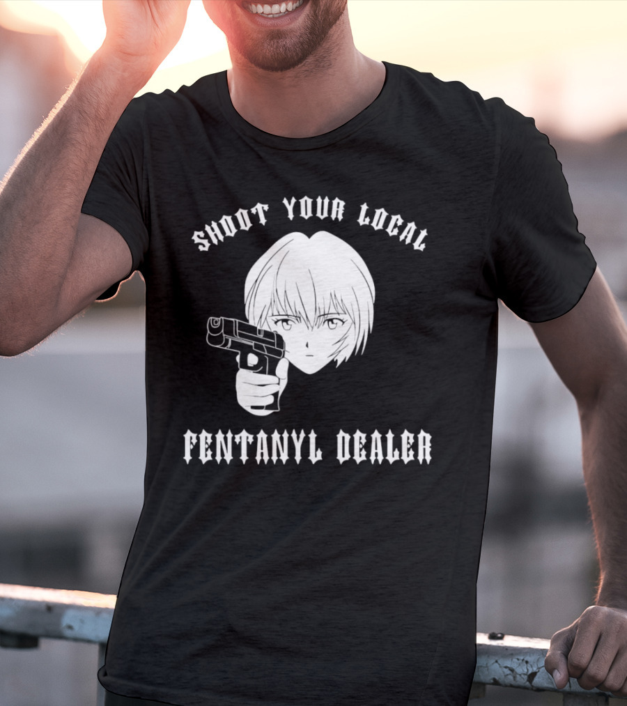 Shoot Your Local Fentanyl Dealer Anime Style Gun T-Shirt