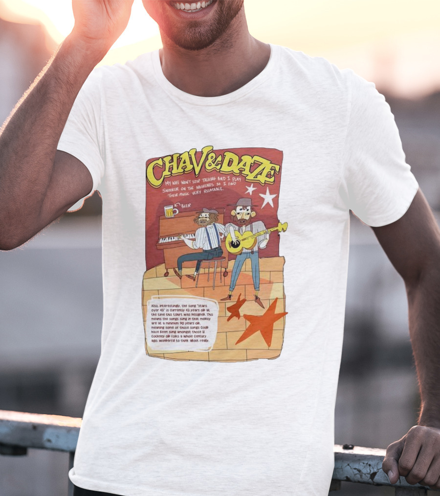 Chav And Dave My Wife Won't Stop Talking And I Play Snooker On The Weekends Music Very Relaxing T-Shirt