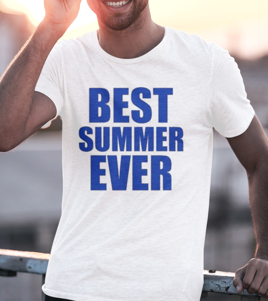 Best Summer Ever Natalie King Wearing Best Summer T-Shirt