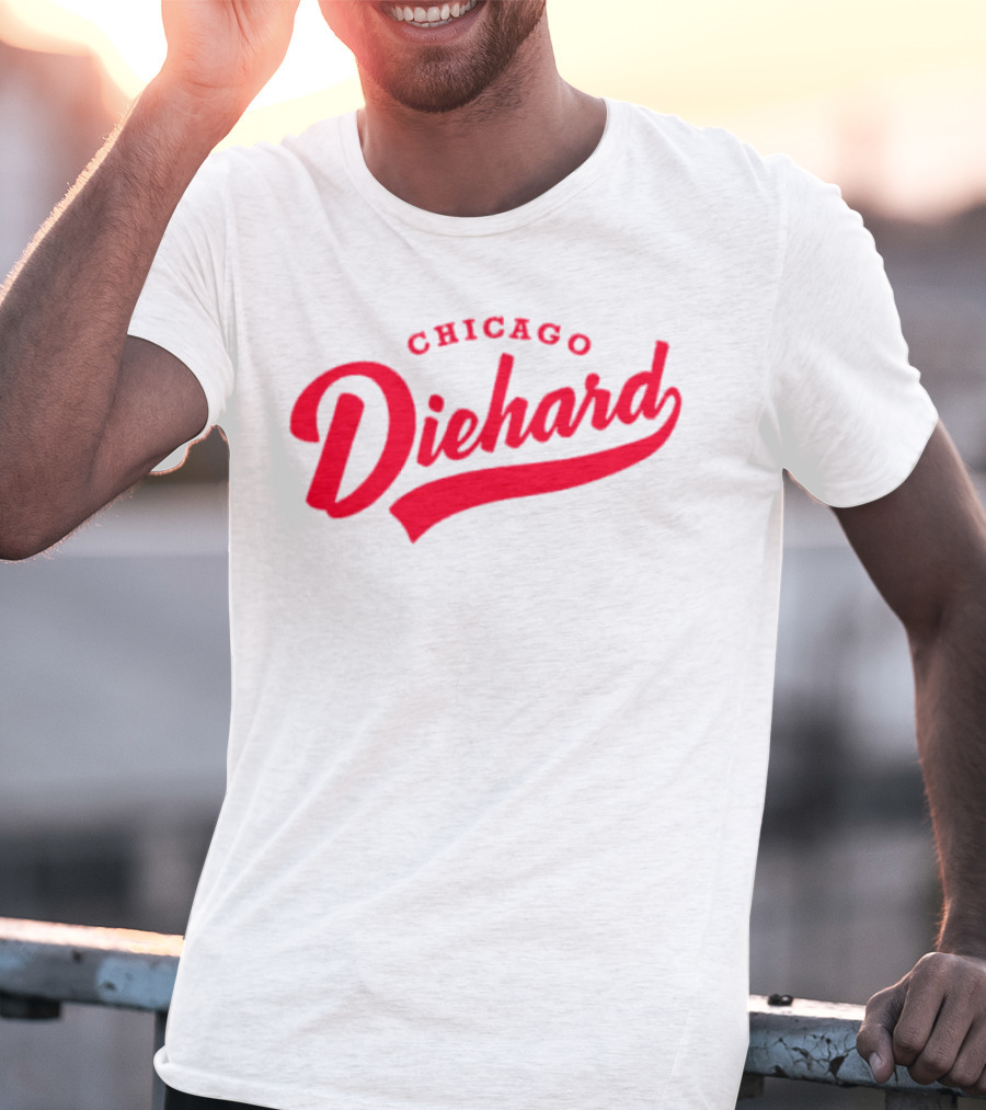Chicago Diehard T-Shirt