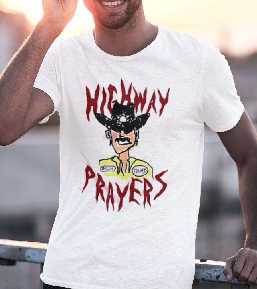 Highway Prayers Cowboy Sheriff With Billy Strings Badge T-Shirt