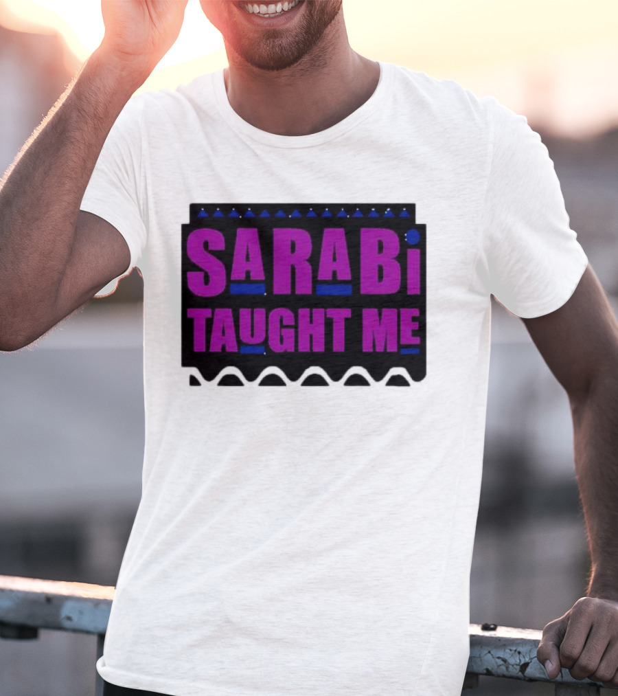 SarabI Taught Me Lion Queen Inspired Wisdom T-Shirt