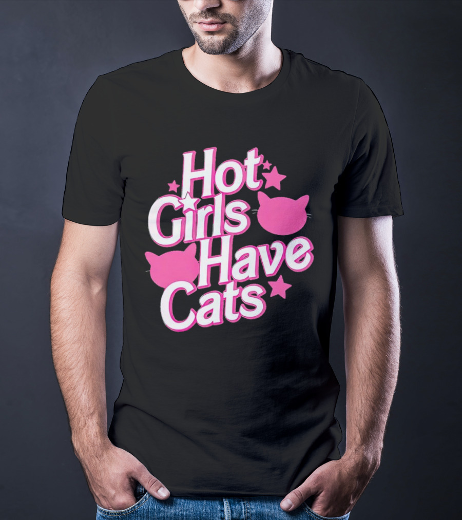 Hot Girls Have Cats Barbie Cats And Stars T-Shirt