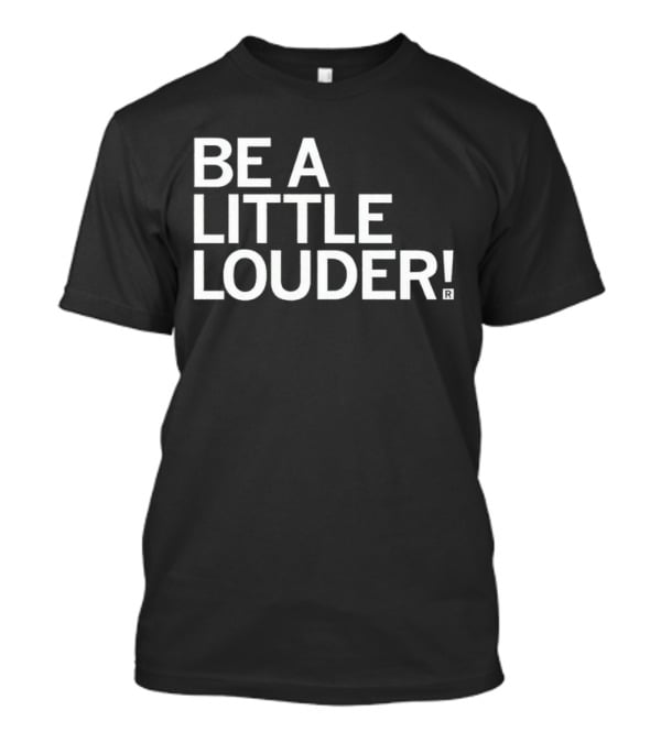 Jodi Picoult Be A Little Louder T-Shirt