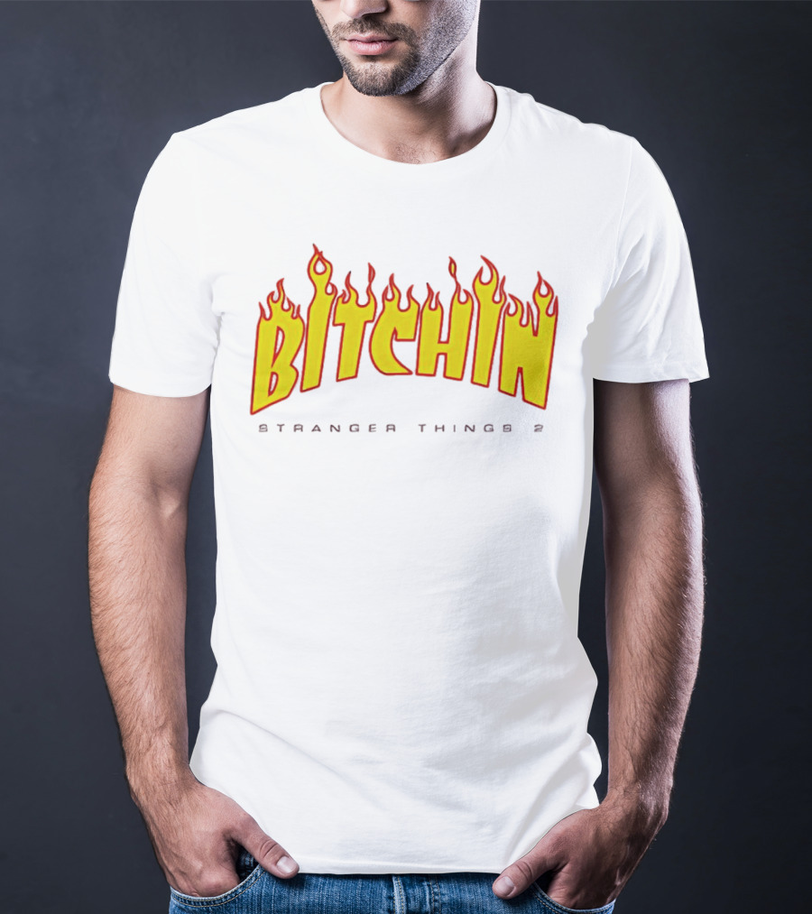 Bitchin Stranger Things 2 Flame T-Shirt