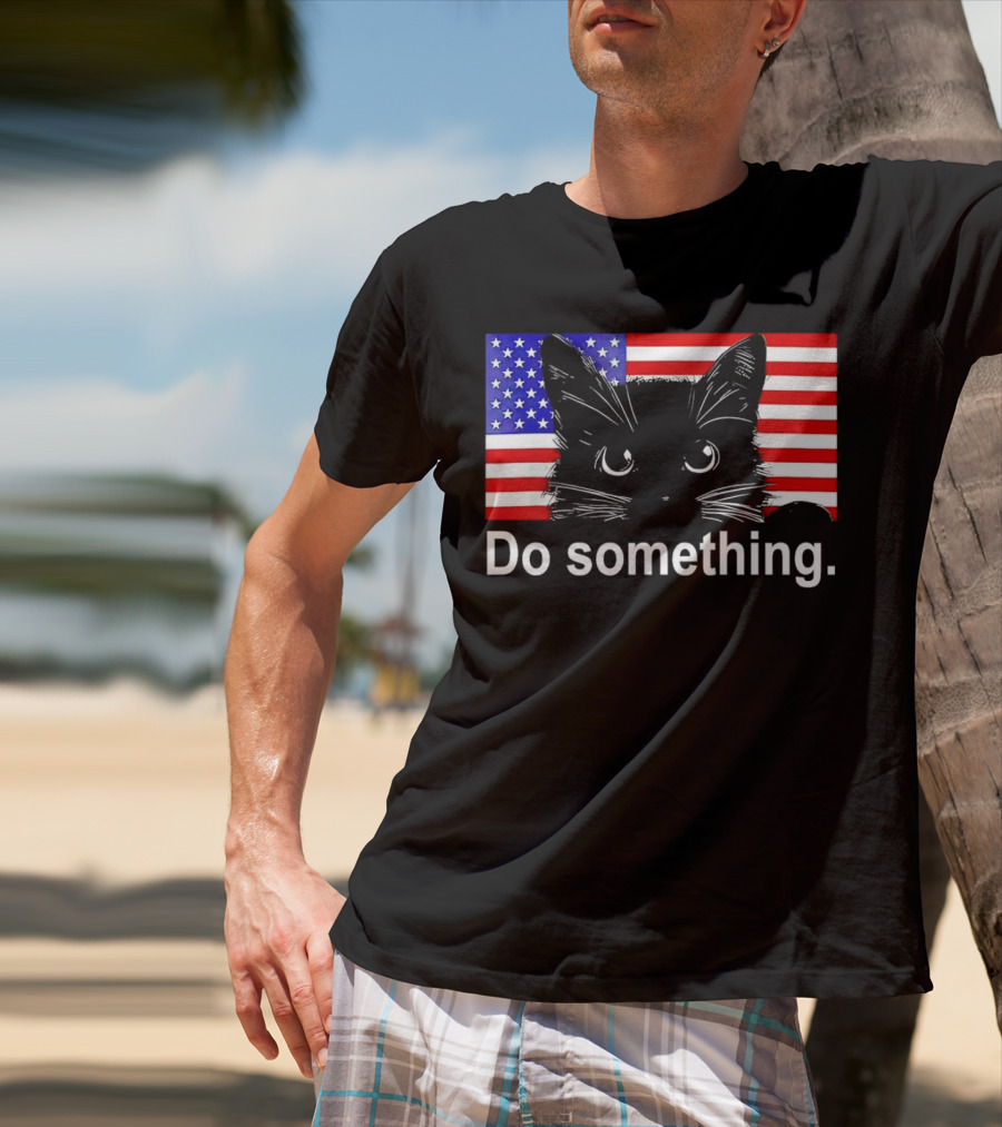 Cat Do Something America Flag T-Shirt