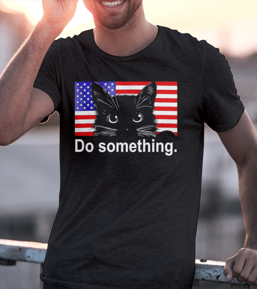 Cat Do Something America Flag T-Shirt