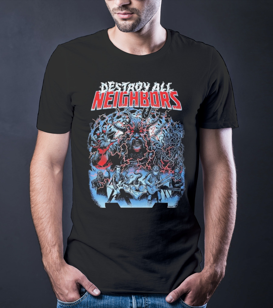 Destroy All Neighbors Monster Band Horror T-Shirt