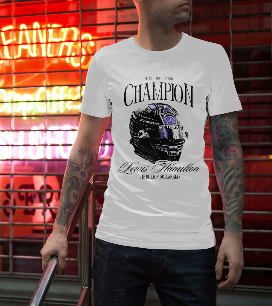 Seven Time World Champion Lewis Hamilton Petronas Crowdstrike The Billion Dollar Man T-Shirt