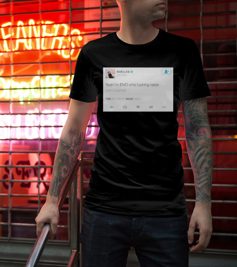 Skrillex Yeah I'm Emo Who Fcking Cares Tweet 118k Retweets 88.8k Likes T-Shirt