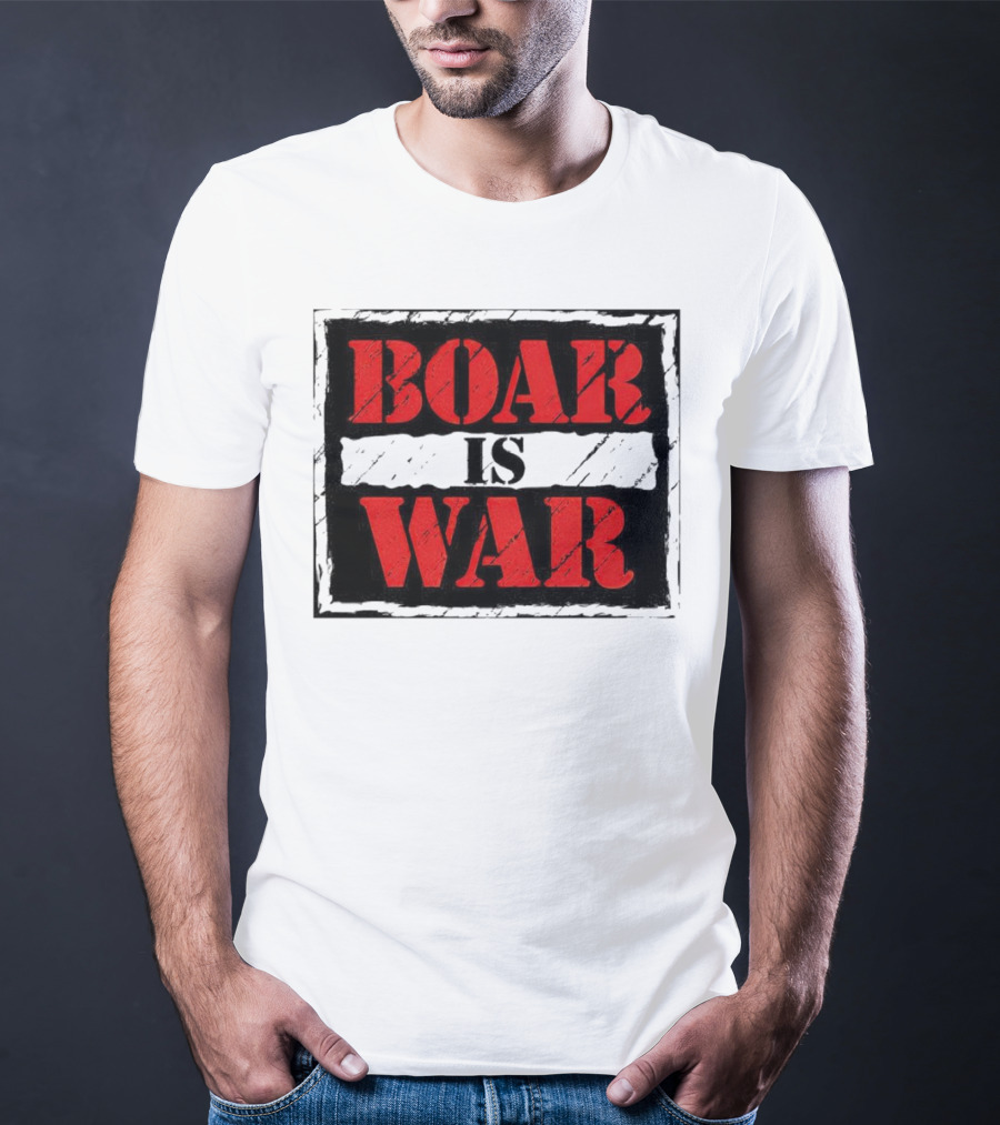 Boar Is War T-Shirt
