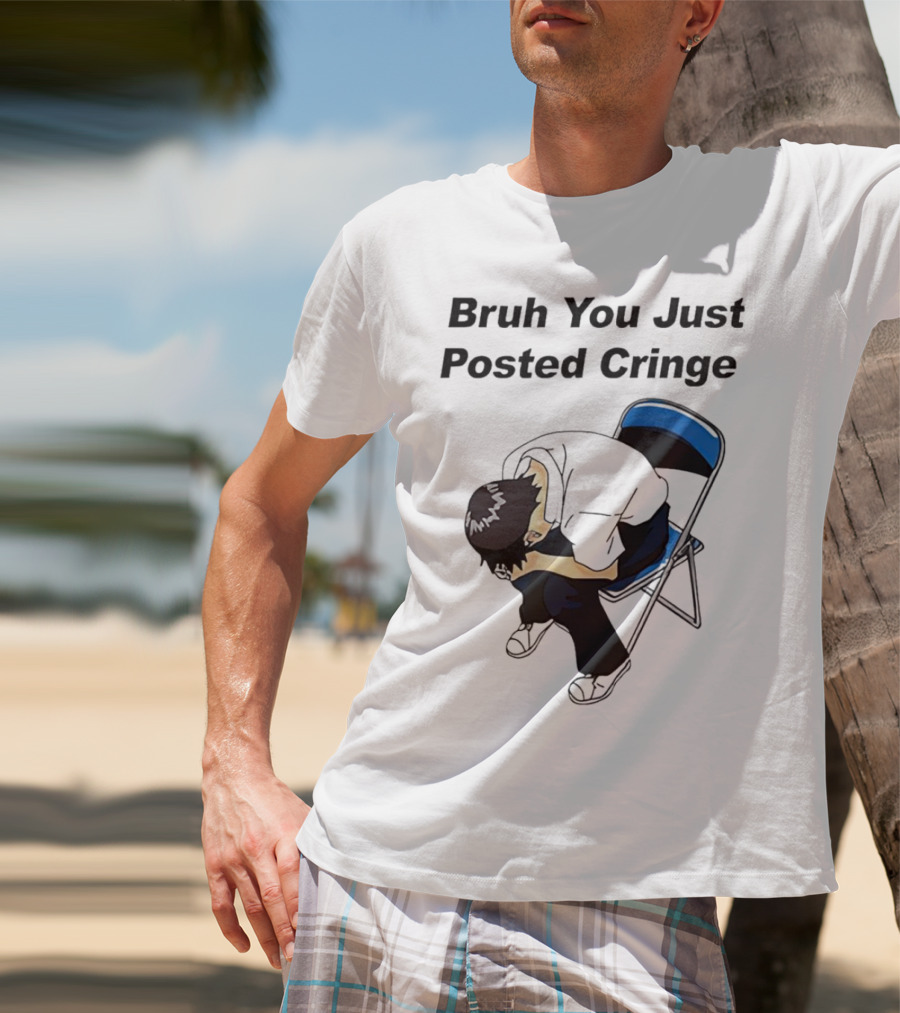 Bruh You Just Posted Cringe Meme Anime Guy Folded Chair T-Shirt