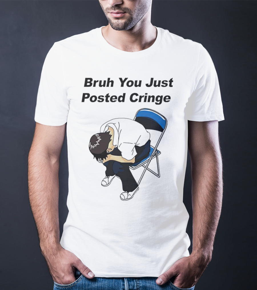 Bruh You Just Posted Cringe Meme Anime Guy Folded Chair T-Shirt