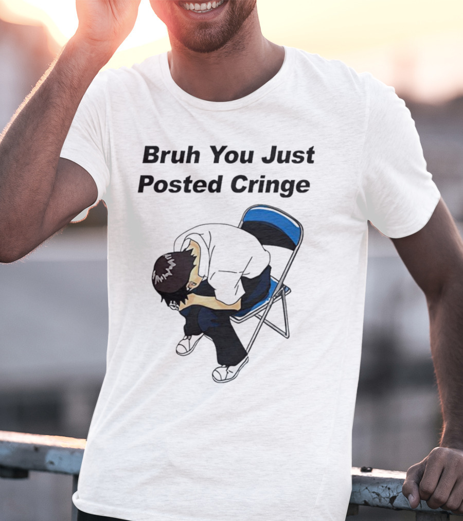 Bruh You Just Posted Cringe Meme Anime Guy Folded Chair T-Shirt