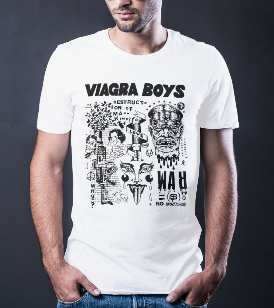 VIAGRA BOYS DESTRUCTION OF MANKIND LOVE NO WAR NO JUSTICE T-Shirt